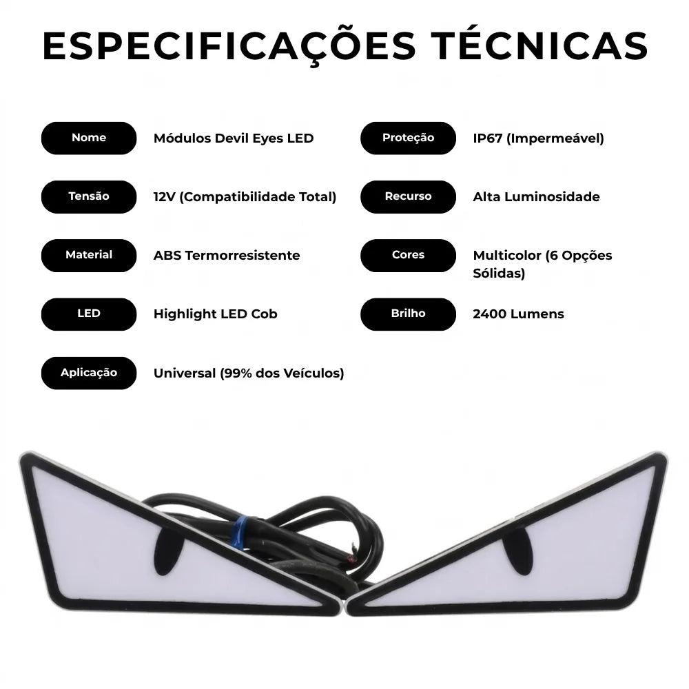 Kit Projetor LED Devil Eyes — Olhar Agressivo para Faróis